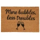 Πατάκι Εισόδου 59x39cm ''More bubbles, less troubles'' MRShome